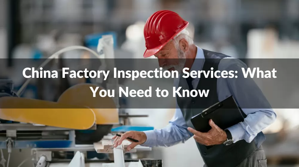 China Factory Inspection Services